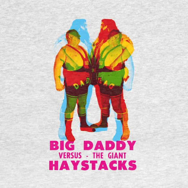 Big Daddy , Giant Haystacks wrestling by HAPPY TRIP PRESS